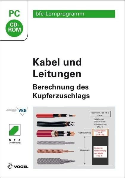 Vogel Verlag cable and conductions: With calculation of the Kupferzuschlags (German) (PC)